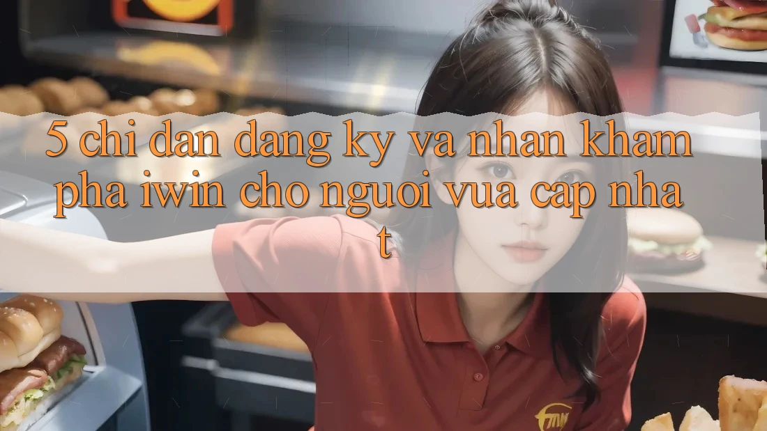 5. Chỉ dẫn Đăng ký Và Nhận khám phá iwin Cho Người Vừa cập nhật 5. Chỉ dẫn Đăng ký Và Nhận khám phá iwin Cho Người Vừa cập nhật
