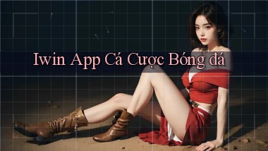 iwin app cá cược bóng đá