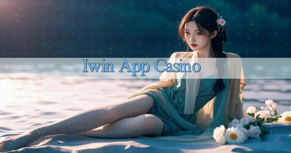 iwin app casino