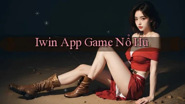 iwin app game nổ hũ