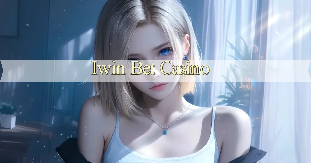 iwin bet casino
