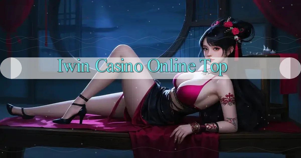 iwin casino online top