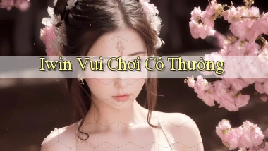 iwin  vui chơi có thưởng
