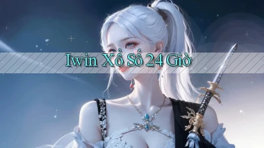 iwin xổ số 24 giờ