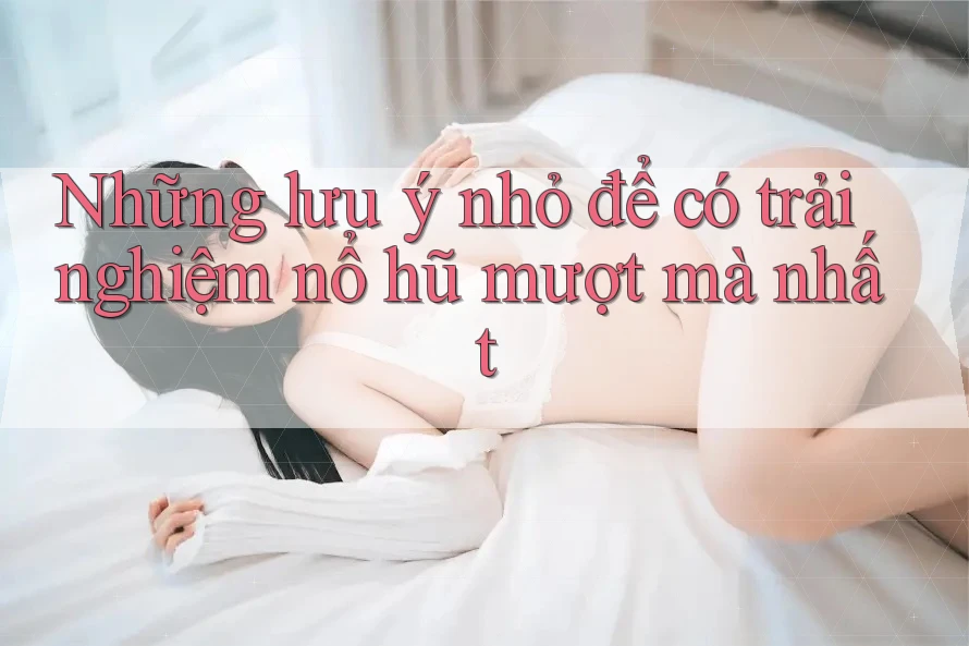Những lưu ý nhỏ để có trải nghiệm nổ hũ mượt mà nhất