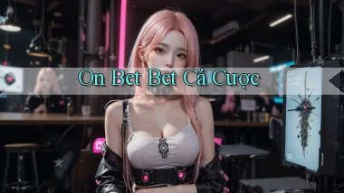on bet bet cá cược