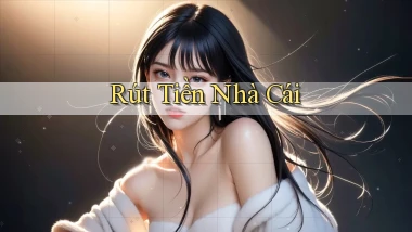 Rút tiền Nhà cái